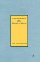 book Christian Memories of the Maccabean Martyrs