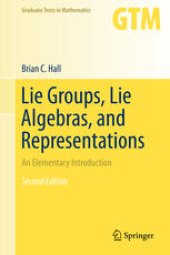 book Lie Groups, Lie Algebras, and Representations: An Elementary Introduction