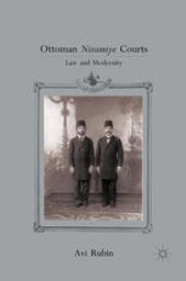 book Ottoman Nizamiye Courts: Law and Modernity