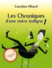 book Les Chroniques d'une mère indigne 1