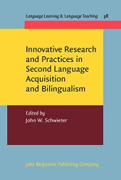 book Innovative Research and Practices in Second Language Acquisition and Bilingualism