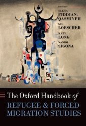 book The Oxford Handbook of Refugee and Forced Migration Studies