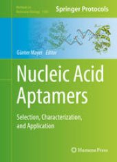 book Nucleic Acid Aptamers: Selection, Characterization, and Application