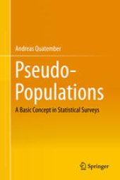 book Pseudo-Populations: A Basic Concept in Statistical Surveys