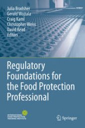 book Regulatory Foundations for the Food Protection Professional