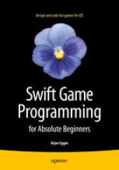 book Swift Game Programming for Absolute Beginners