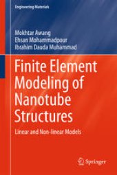 book Finite Element Modeling of Nanotube Structures: Linear and Non-linear Models