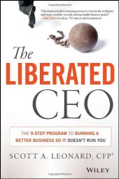 book The Liberated CEO: The 9-Step Program to Running a Better Business so it Doesn't Run You