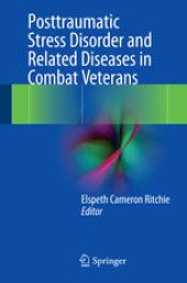 book Posttraumatic Stress Disorder and Related Diseases in Combat Veterans