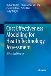 book Cost Effectiveness Modelling for Health Technology Assessment: A Practical Course