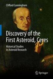 book Discovery of the First Asteroid, Ceres: Historical Studies in Asteroid Research