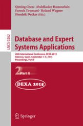 book Database and Expert Systems Applications: 26th International Conference, DEXA 2015, Valencia, Spain, September 1-4, 2015, Proceedings, Part II