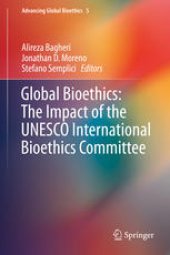 book Global Bioethics: The Impact of the UNESCO International Bioethics Committee