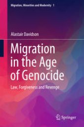 book Migration in the Age of Genocide: Law, Forgiveness and Revenge