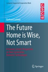 book The Future Home is Wise, Not Smart: A Human-Centric Perspective on Next Generation Domestic Technologies