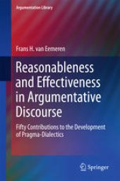 book Reasonableness and Effectiveness in Argumentative Discourse: Fifty Contributions to the Development of Pragma-Dialectics