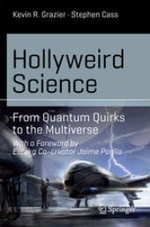 book Hollyweird Science: From Quantum Quirks to the Multiverse