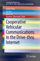 book Cooperative Vehicular Communications in the Drive-thru Internet