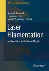 book Laser Filamentation: Mathematical Methods and Models