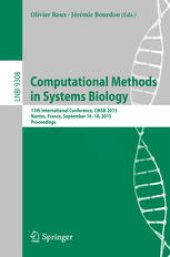 book Computational Methods in Systems Biology: 13th International Conference, CMSB 2015, Nantes, France, September 16-18, 2015, Proceedings