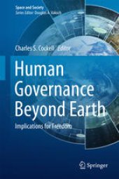 book Human Governance Beyond Earth: Implications for Freedom