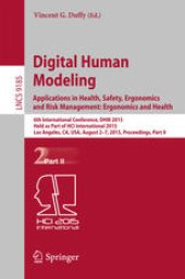 book Digital Human Modeling. Applications in Health, Safety, Ergonomics and Risk Management: Ergonomics and Health: 6th International Conference, DHM 2015, Held as Part of HCI International 2015, Los Angeles, CA, USA, August 2-7, 2015, Proceedings, Part II