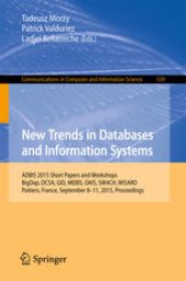 book New Trends in Databases and Information Systems: ADBIS 2015 Short Papers and Workshops, BigDap, DCSA, GID, MEBIS, OAIS, SW4CH, WISARD, Poitiers, France, September 8-11, 2015. Proceedings