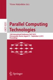 book Parallel Computing Technologies: 13th International Conference, PaCT 2015, Petrozavodsk, Russia, August 31-September 4, 2015, Proceedings