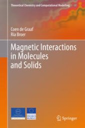 book Magnetic Interactions in Molecules and Solids