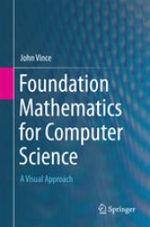 book Foundation Mathematics for Computer Science: A Visual Approach