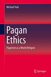 book Pagan Ethics: Paganism as a World Religion