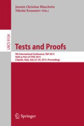 book Tests and Proofs: 9th International Conference, TAP 2015, Held as Part of STAF 2015, L’Aquila, Italy, July 22-24, 2015. Proceedings