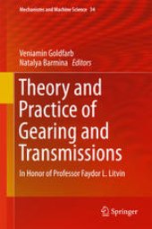 book Theory and Practice of Gearing and Transmissions: In Honor of Professor Faydor L. Litvin