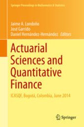 book Actuarial Sciences and Quantitative Finance: ICASQF, Bogotá, Colombia, June 2014