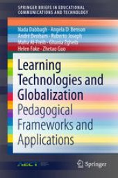 book Learning Technologies and Globalization: Pedagogical Frameworks and Applications