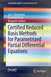 book Certified Reduced Basis Methods for Parametrized Partial Differential Equations