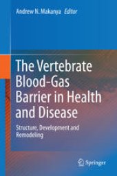 book The Vertebrate Blood-Gas Barrier in Health and Disease: Structure, Development and Remodeling