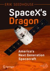 book SpaceX's Dragon: America's Next Generation Spacecraft