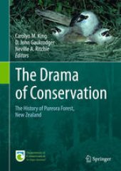 book The Drama of Conservation: The History of Pureora Forest, New Zealand