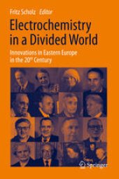 book Electrochemistry in a Divided World: Innovations in Eastern Europe in the 20th Century