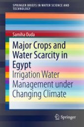 book Major Crops and Water Scarcity in Egypt: Irrigation Water Management under Changing Climate