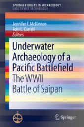 book Underwater Archaeology of a Pacific Battlefield: The WWII Battle of Saipan