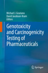 book Genotoxicity and Carcinogenicity Testing of Pharmaceuticals