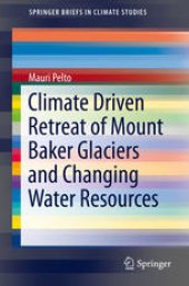 book Climate Driven Retreat of Mount Baker Glaciers and Changing Water Resources