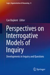 book Perspectives on Interrogative Models of Inquiry: Developments in Inquiry and Questions