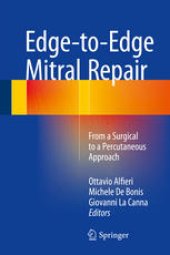 book Edge-to-Edge Mitral Repair: From a Surgical to a Percutaneous Approach