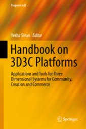 book Handbook on 3D3C Platforms: Applications and Tools for Three Dimensional Systems for Community, Creation and Commerce