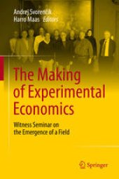 book The Making of Experimental Economics: Witness Seminar on the Emergence of a Field