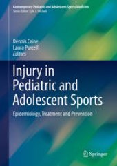 book Injury in Pediatric and Adolescent Sports: Epidemiology, Treatment and Prevention