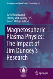 book Magnetospheric Plasma Physics: The Impact of Jim Dungey’s Research